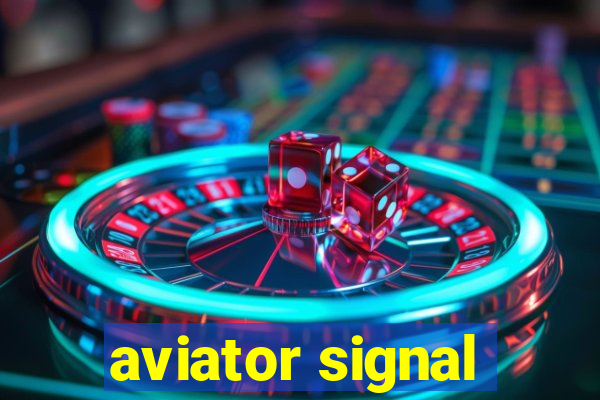 aviator signal